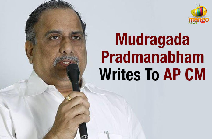 Mudragada Pradmanabham Writes To AP CM