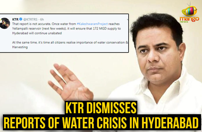 KTR Dismisses Reports Of Water Crisis In Hyderabad KTR Dismisses Reports Of Water Crisis In Hyderabad, Water scarcity in Hyderabad, water crisis looming over Hyderabad, Hyderabad Metropolitan Water Supply & Sewerage Board, Mango News, KTR Latest News and Updates. KTR Latest news and updates, scarcity of water in Hyderabad