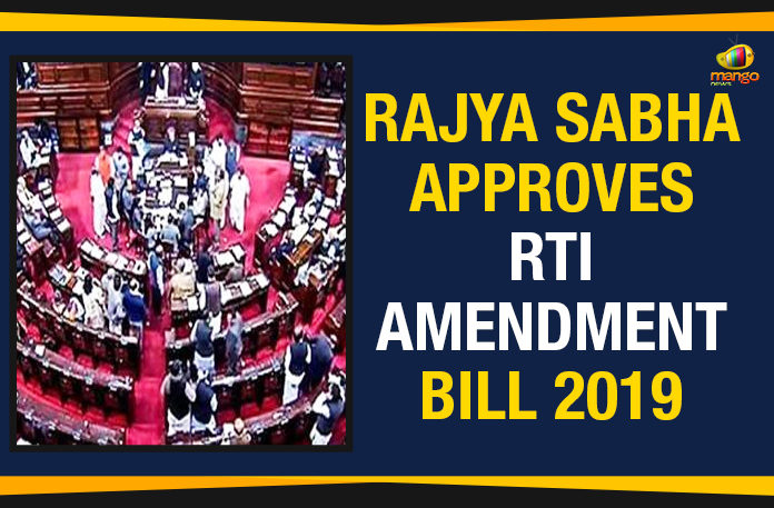 Rajya Sabha Approves RTI Amendment Bill 2019 Rajya Sabha Approves RTI Amendment Bill 2019, Rajya Sabha Passes RTI Amendment Bill, RTI Amendment bill, Parliament approves RTI amendment, RTI Amendment Bill passed in Rajya Sabha, Mango News, Right To Information Amendment Bill 2019, RTI Amendment Bill in the Lok Sabha
