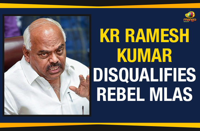KR Ramesh Kumar Disqualifies Rebel MLAs KR Ramesh Kumar Disqualifies Rebel MLAs, Karnataka assembly speaker disqualifies rebel MLAs, All rebel MLAs in Karnataka disqualified, Karnataka Speaker KR Ramesh Kumar, Yediyurappa Trust Vote, Karnataka no confidence motion, Mango News, Karnataka Political Crisis updates