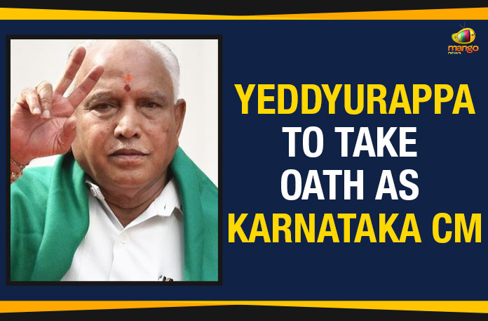 Yeddyurappa To Take Oath As Karnataka CM, Karnataka Live Updates, Yeddyurappa latest news, Karnataka New CM, Yeddyurappa oath taking ceremony, Karnataka Chief Minister Yeddyurappa, Karnataka new government formation, Yeddyurappa Swearing In Today, Karnataka CM Oath Ceremony, Mango News
