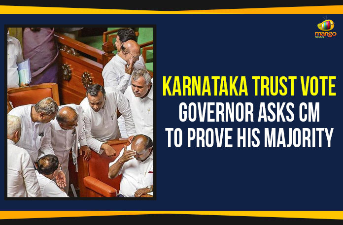 Karnataka Trust Vote – Governor Asks CM To Prove His Majority, Karnataka Trust Vote live updates, Karnataka Governor asks CM to prove majority, Karnataka crisis live updates, Congress JDS delays trust vote, Karnataka Assembly Floor Test, Karnataka Assembly No Confidence Motion, Mango News