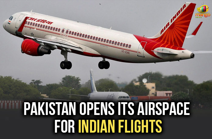 Pakistan-Opens-Its-Airspace-For-Indian-Flights Pakistan Opens Its Airspace For Indian Flights, Pakistan reopens airspace, Pakistan airspace opens for airlines, Closed since Balakot strike Pakistan reopens airspace, Mango News, Pak Airspace latest news, Pak Airspace opened, Flight operations resume between India and Pakistan
