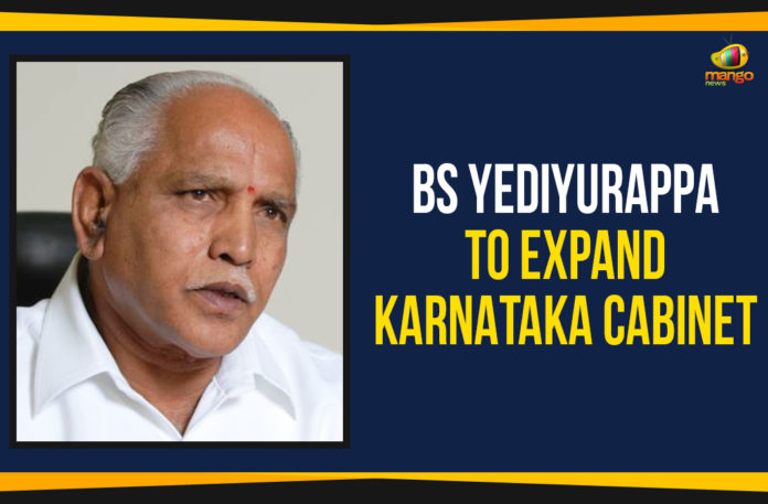 BS Yediyurappa To Expand Karnataka Cabinet BS Yediyurappa To Expand Karnataka Cabinet, Chief Minister of Karnataka, CM BS Yediyurappa To Expand Karnataka Cabinet, expansion of the Karnataka Cabinet, Karnataka CM BS Yediyurappa To Expand Karnataka Cabinet, Karnataka CM To Expand Karnataka Cabinet, Karnataka Government, Latest National Political News Today, Mango News, National Political News 2019, national political updates, Yediyurappa