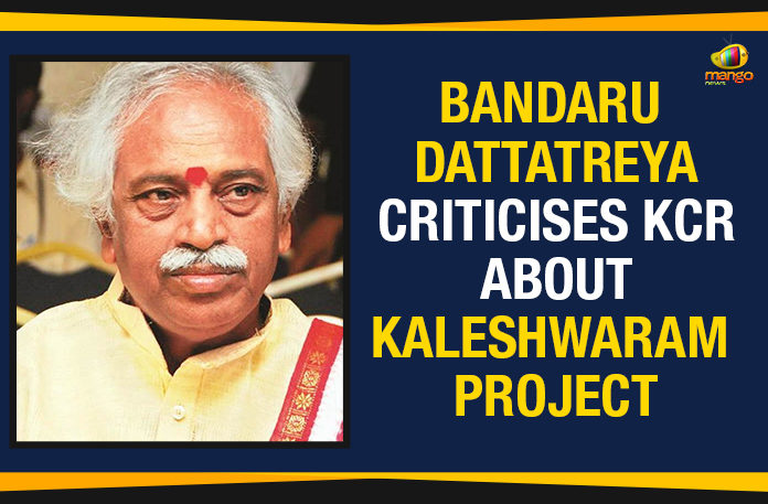 Bandaru Dattatreya Criticises KCR About Kaleshwaram Project Annaram barrage, Bandaru Dattatreya, Bandaru Dattatreya Criticises KCR, Bandaru Dattatreya Criticises KCR About Kaleshwaram Project, Bharatiya Janata Party, Chief Minister of Telangana, CM KCR, Dattatreya, Dattatreya Latest News, E.S.L. Narasimhan, K Chandrashekar Rao, kaleshwaram, Kaleshwaram Irrigation Project, Kaleshwaram lift irrigation project, Kaleshwaram Project, KCR, Mango News, TRS Government