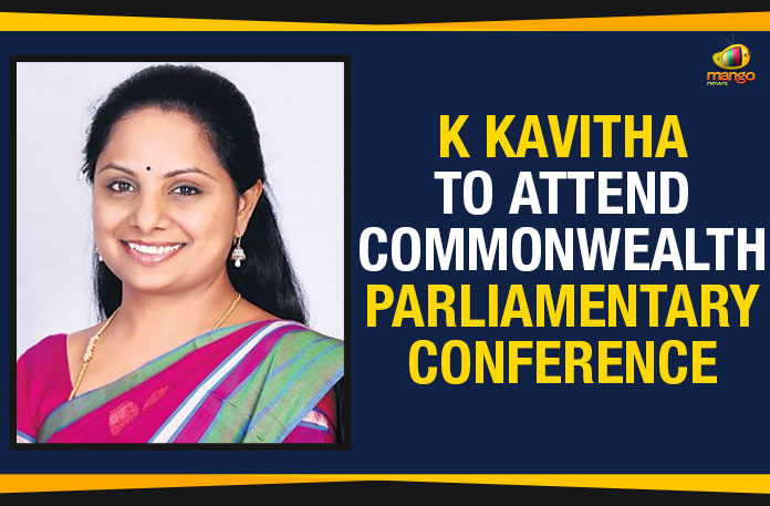K Kavitha To Attend Commonwealth Parliamentary Conference K Kavitha To Attend Commonwealth Parliamentary Conference,Mango News,Telangana Breaking News,Commonwealth Parliamentary Conference,Former MP Kavitha at Commonwealth Parliamentary Conference,Kavitha To Attend 64th CPC in Uganda,Former MP Kavitha Latest News