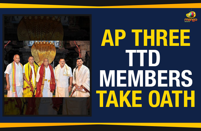Three-TTD-Members-Take-Oath AP – Three TTD Members Take Oath, Ap Political Live Updates 2019, AP Political News, AP Political Updates, AP Political Updates 2019, Bangaru Vakili in the Tirumala Temple, Mango News, Three newly appointed members of the Tirumala Tirupati Devasthanams, Three TTD Members Take Oath, Tirumala Tirupati Devasthanams, Tirumala Tirupati Devasthanams Latest News