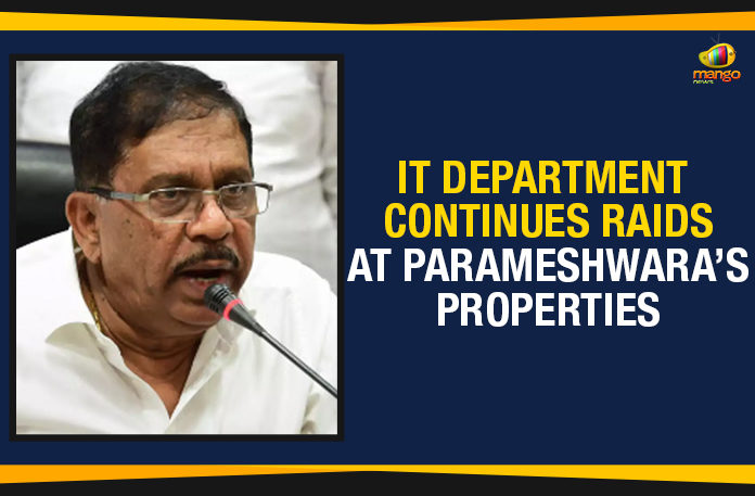IT Department Continues Raids At Parameshwara, IT Department Continues Raids At Parameshwara Properties, IT Raids On Karnataka Congress leader Parameshwara, Karnataka Breaking News, Karnataka Congress leader Parameshwara, Latest Political Breaking News, Mango News, National News Headlines Today, national news updates 2019, National Political News 2019, Siddhartha Medical College