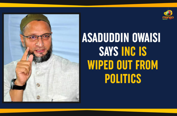 Asaduddin Owaisi Says INC Is Wiped Out From Politics All India Majlis-e-Ittehadul Muslimeen, Asaduddin Owaisi public rally in Aurangabad, Asaduddin Owaisi Says INC Is Wiped Out From Politics, Aurangabad constituency, Latest Political Breaking News, Maharashtra Assembly Elections, Mango News, National News Headlines Today, national news updates 2019, National Political News 2019, Owaisi Says INC Is Wiped Out From Politics