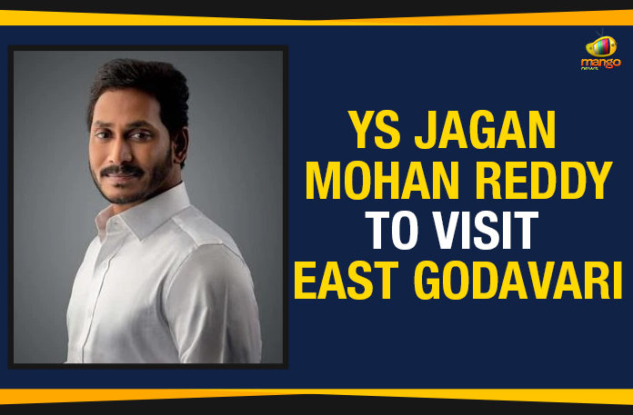 YS-Jagan-Mohan-Reddy-To-Visit-East-Godavari AP CM YS Jagan Mohan Reddy To Visit East Godavari, AP CM YS Jagan To Visit East Godavari, Ap Political Live Updates 2019, AP Political News, AP Political Updates, AP Political Updates 2019, Chief Minister of Andhra Pradesh, CM YS Jagan Mohan Reddy To Visit East Godavari, Mango News, YS Jagan Mohan Reddy To Visit East Godavari