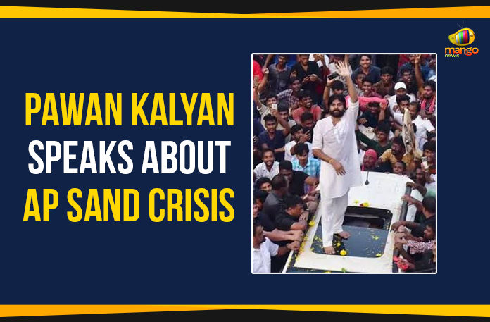 Pawan-Kalyan-Speaks-About-AP-Sand-Crisis Ap Political Live Updates 2019, AP Political News, AP Political Updates, AP Political Updates 2019, Chalo Visakha By Pawan Kalyan, Janasena Pawan Kalyan Speaks About AP Sand Crisis, Mango News, new Sand Mining Policy of the YSRCP Government, Pawan Kalyan Speaks About AP Sand Crisis, TDP Supports JanaSena Pawan Kalyan In Chalo Visakha March, Yuvajana Sramika Rythu Congress Party