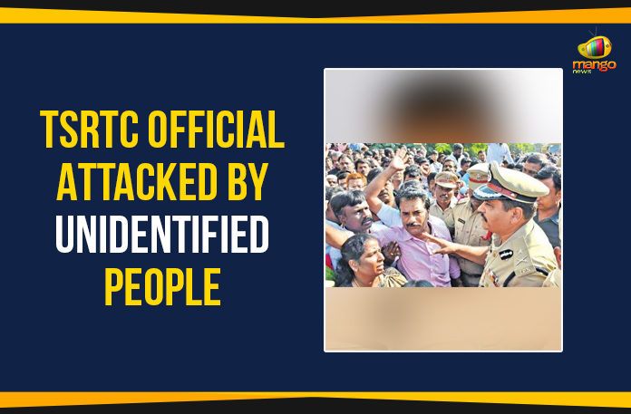 TSRTC-Official-Attacked-By-Unidentified-People Mango News, Political Updates 2019, RTC Official Attacked By Unidentified People, Telangana, Telangana Breaking News, Telangana Political Live Updates, Telangana Political Updates, Telangana Political Updates 2019, Telangana State Road Transport Corporation, TSRTC Employees Continue Strike, TSRTC Official Attacked By Unidentified People, TSRTC Strike Latest News, TSRTC Strike Update, TSRTC Strike Updates