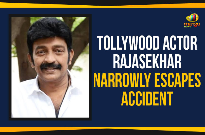 Tollywood-Actor-Rajasekhar-Narrowly-Escapes-Accident Actor Rajasekhar Escapes Unhurt In A Road Accident, Actor Rajasekhar Narrowly Escapes Accident, Hero Rajasekhar Escapes In A Road Accident, Hero Rajasekhar Escapes Unhurt In A Road Accident, Latest Breaking News, Mango News, Political Updates 2019, Rajasekhar Escapes Unhurt In A Road Accident, Telangana Breaking News, Tollywood Actor Rajasekhar Narrowly Escapes Accident, Tollywood Breaking News