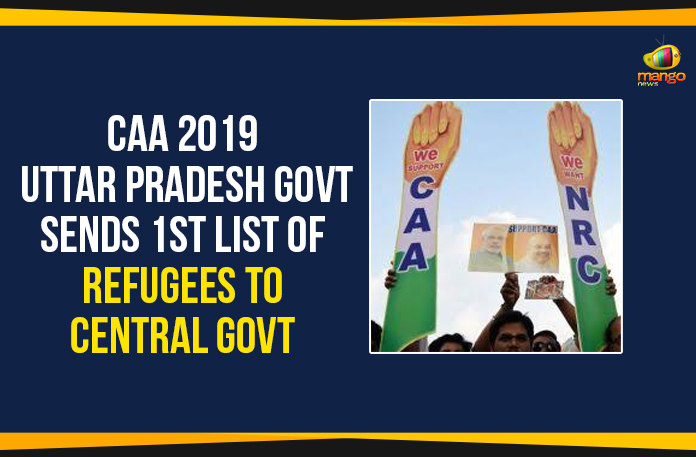CAA-2019---Uttar-Pradesh-Govt-Sends-1st-List-Of-Refugees-To-Central-Govt CAA 2019, Citizenship Amendment Act 2019, Latest Political Breaking News, Mango News, National News Headlines Today, national news updates 2020, national political news 2020, Uttar Pradesh Government, Uttar Pradesh Latest News