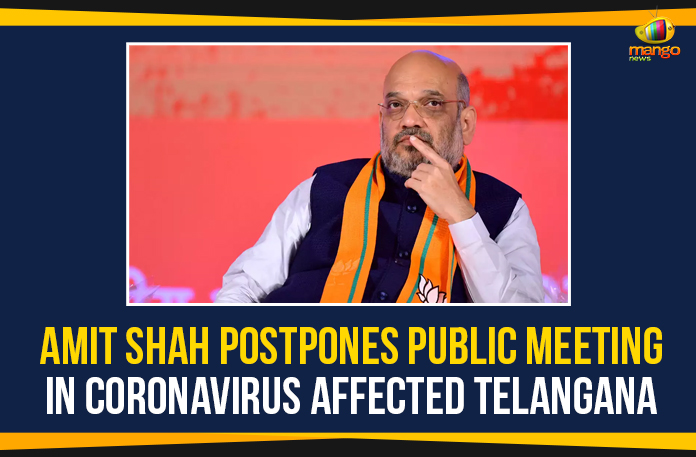 Amit-Shah-Postpones-Public-Meeting-In-Coronavirus-Affected-Telangana