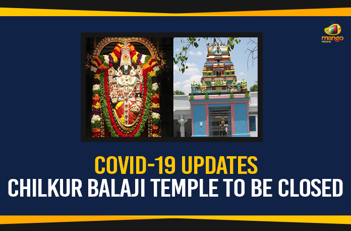 COVID-19-Updates---Chilkur-Balaji-Temple-To-Be-Closed