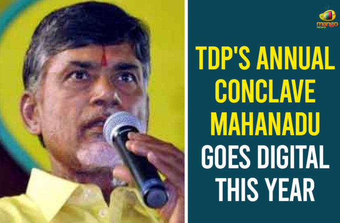 Andhra Pradesh : TDP's Annual Conclave Mahanadu Goes Digital This Year Digital Mahanadu 2020, Mahanadu through Zoom app, Mango News Telugu, TDP, TDP Digital Mahanadu 2020, TDP Digital Mahanadu-2020 Conducts Zoom APP, TDP latest news, TDP Mahanadu through Zoom app, TDP to hold Mahanadu through Zoom app, TDP to host Mahanadu virtually