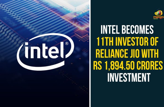 Intel Becomes 11th Investor Of Reliance Jio With Rs 1,894.50 Crores Investment 11th Investor Of Reliance Jio, Intel Becomes 11th Investor Of Reliance Jio, Intel Capital of Intel Corporation, Jio platform, Reliance Jio, reliance jio latest news, Reliance Jio Platforms