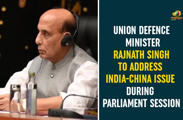 IMG-20200915-WA0001 Defence Minister of India, India China Border Affairs, India China border clash, India China Border Conflicts, india china border dispute, India China Issue, Minister Rajnath Singh, parliament session, Union Defence Minister Rajnath Singh