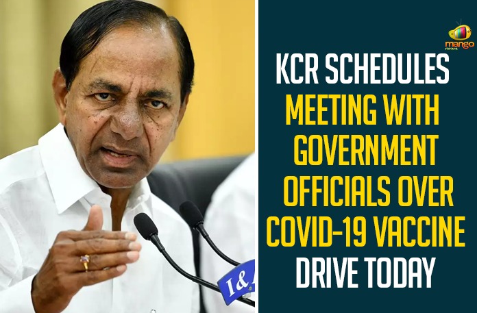 IMG-20210111-WA0000 Centre Decides to Start Corona Vaccination Drive, Corona Vaccination Drive, coronavirus vaccine distribution, Coronavirus Vaccine Distribution In India, covid 19 vaccine, Covid-19 Vaccination Distribution, Covid-19 Vaccine Distribution, COVID-19 Vaccine Drive, KCR, KCR Schedules Meeting With Government Officials, Mango News, Telangana cm kcr