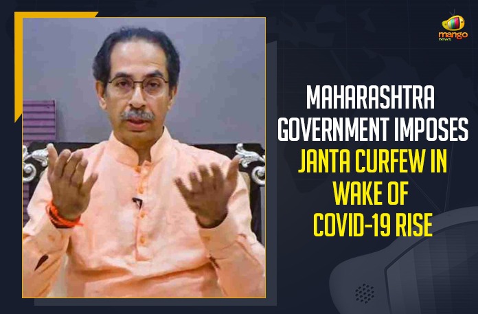Maharashtra Government Imposes Janta Curfew In Wake Of COVID-19 Rise 15-day janta curfew in Maharashtra, anta Curfew In Wake Of COVID-19 Rise, COVID-19 surge, Janata curfew imposed in THIS city of Maharashtra, Janta Curfew In Maharashtra, Janta Curfew In Maharashtra from 8 PM Today, Lockdown In Maharashtra, Maharashtra Coronavirus, Maharashtra Coronavirus Lockdown, Maharashtra Coronavirus Lockdown News, Maharashtra government, Maharashtra government imposes curfew, Maharashtra Government Imposes Janta Curfew, Maharashtra Government Imposes Janta Curfew In Wake Of COVID-19 Rise, Maharashtra lockdown news live, Mango News, Uddhav Thackeray announces strict janta curfew