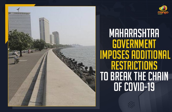 Needs improvement Maharashtra Government Imposes Additional Restrictions To Break The Chain Of COVID-19 Additional Restrictions To Break The Chain Of COVID-19, Coronavirus news highlights, Maharashtra Coronavirus, Maharashtra COVID-19 Cases, Maharashtra government, Maharashtra Government Imposes Additional Restrictions, Maharashtra Government Imposes Additional Restrictions To Break The Chain Of COVID-19, Maharashtra govt issues stricter Covid curbs, Maharashtra imposes additional restrictions, Maharashtra Imposes More Restrictions From Tomorrow, Maharashtra Lockdown, Mango News, Strict restrictions come into effect in Maharashtra