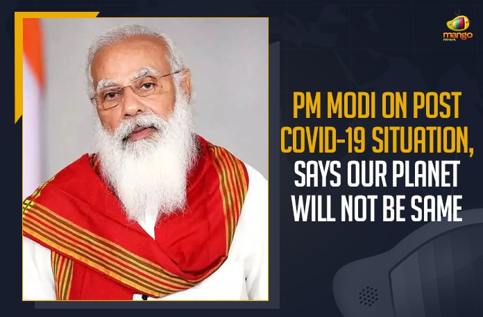 PM Modi On Post COVID-19 Situation, Says Our Planet Will Not Be Same Buddha Purnima, Mango News, Modi Says Our Planet Will Not Be Same, Our planet will not be the same, Planet will not be the same after COVID-19, PM Modi, PM Modi lauds scientists who worked for vaccines, PM Modi on COVID-19 impact, PM Modi On Post COVID-19 Situation, PM Modi Video Conference, PM Modi video conference News, Post COVID-19 Situation, Prime Minister Narendra Modi, Vesak Global Celebrations, Vesak Global Celebrations on Buddha Purnima