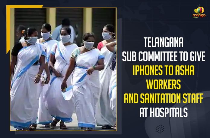Telangana Sub Committee To Give iPhones To ASHA Workers And Sanitation Staff At Hospitals ASHA workers, BRK Bhavan, Harish rao, Harish Rao announces smart gadgets for Asha workers, Hospitals, Hyderabad, iPhones To ASHA Workers And Sanitation Staff At Hospitals, Mango News, Telangana cabinet subcommittee, Telangana Sub Committee Meeting, Telangana Sub Committee To Give iPhones To ASHA Workers And Sanitation Staff, Telangana Sub Committee To Give iPhones To ASHA Workers And Sanitation Staff At Hospitals