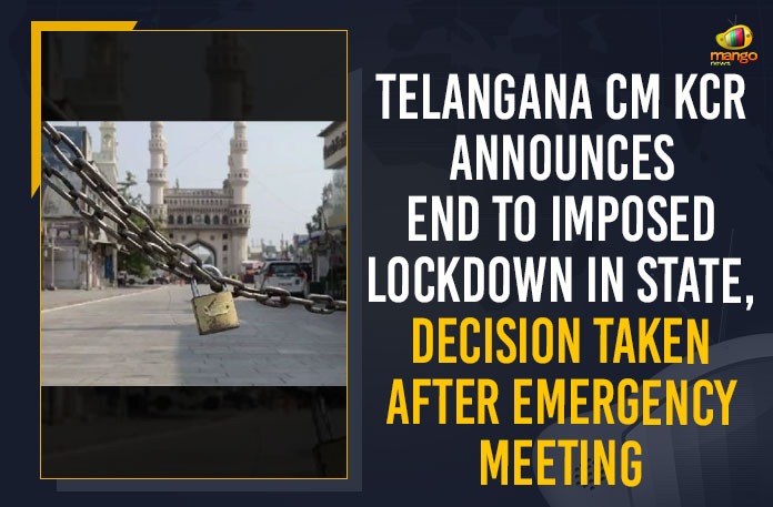 Telangana CM KCR Announces End To Imposed Lockdown In State, Decision Taken After Emergency Meeting CM Chandrashekar Rao, Mango News, Telangana decides to lift lockdown completely, Telangana decides to lift lockdown completely from June 20, Telangana govt decides to lift lockdown completely, Telangana govt lifts Covid lockdown, Telangana govt lifts Covid lockdown completely, Telangana Lifts Lockdown, Telangana Lockdown Ends, Telangana Lockdown Ends Tomorrow, Telangana Lockdown News, Telangana State Cabinet, Telangana State Cabinet Decides to Lift Lockdown, Telangana State Cabinet Decides to Lift Lockdown Completely, Telangana State Cabinet Decides to Lift Lockdown Completely from Tomorrow
