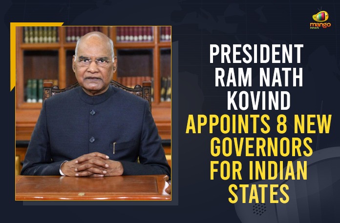 President Ram Nath Kovind Appoints 8 New Governors For Indian States 8 states get new Governors, Bandaru Dattatreya, Centre appoints new governors to 8 states, Eight states get new governors, Kambhampati Hari Babu as Governor of Mizoram, New Governors Appointed for 8 States, New Governors appointed in 8 states, President Appoints 8 New Governors For These States, President appoints new Governors for 8 states, President Kovind appoints new Governors, President Kovind appoints new Governors for 8 states, President of India appoints new Governors