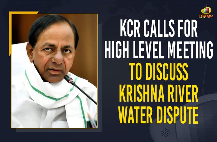 KCR Calls For High Level Meeting To Discuss Krishna River Water Dispute KCR Calls For High Level Meeting, KCR Calls For High Level Meeting To Discuss Krishna River Water Dispute, KCR Conducts High Level Meeting Over Krishna River Water Dispute, Krishna conflict, Krishna River Water Dispute, Krishna River Water Dispute Between AP-Telangana, krishna water disputes tribunal, Mango News, Telangana AP Water Disputes, Water Dispute Between Telangana and Andhra Pradesh, water disputes between Andhra and Telangana