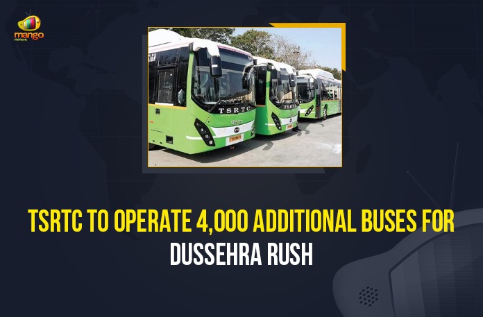 TSRTC To Operate 4,000 Additional Buses For Dussehra Rush TSRTC To Operate 4,000 Additional Buses For Dussehra Rush, Mango News, Latest Breaking News 2021, Telangana News 2021, TSRTC 4000 Additional Buses, TSRTC 4000 Additional Buses For Dussehra, Telangana RTC 4000 Dussehra Special Buses, special buses from Telangana to Andhra Pradesh, Dussehra festival 2021, TSRTC MD V.C. Sajjanar, TSRTC Buses