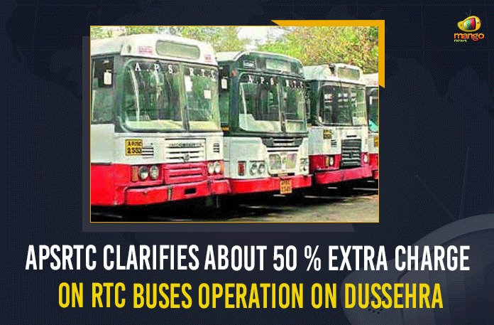 APSRTC Clarifies About 50 % Extra Charge On RTC Buses Operation On Dussehra andhra pradesh, Andhra Pradesh State Road Transport Corporation, APSRTC, APSRTC Clarifies About 50 % Extra Charge On RTC Buses, APSRTC Clarifies About 50 % Extra Charge On RTC Buses Operation On Dussehra, APSRTC to run 4000 spl buses to clear Dasara rush, dussehra, Excess bus charges only for special services, Hiked bus fares dampen Dasara festivities in AP, Mango News, RTC Buses Operation On Dussehra, RTC Fares Increased