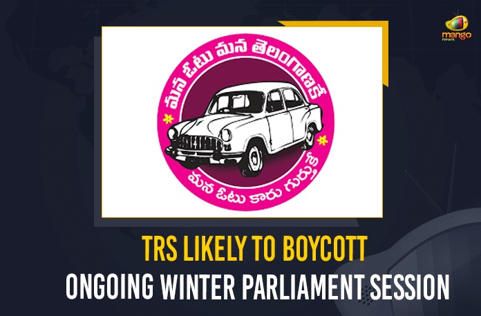 TRS Likely To Boycott Ongoing Winter Parliament Session Mango News, MangoNews, Ongoing Winter Parliament Session, Paddy procurement issue, TRS Likely To Boycott Ongoing Winter Parliament Session, TRS likely to boycott remaining winter session, TRS likely to boycott remaining winter session of Parliament, TRS MPs likely to boycott Parliament sessions, TRS MPs to boycott Parliament’s Winter Session, TRS to boycott Parliament Session over paddy procurement issue, TRS to boycott remaining winter session of Parliament, Winter Parliament Session, winter session of parliament