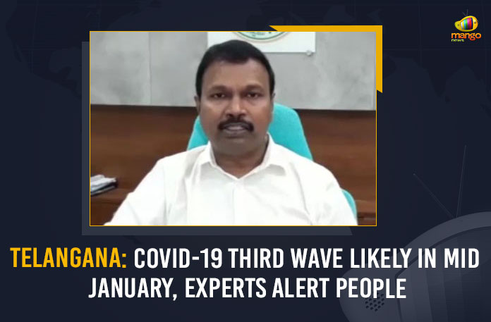 Telangana--COVID-19-Third-Wave-Likely-In-Mid-January,-Experts-Alert-People Coronavirus Third Wave In Telangana, COVID-19 third wave, COVID-19 Third Wave In India, Covid-19 Third Wave In Telangana, Covid-19 third wave will peak, India COVID-19 Third Wave, Mango News, new variant Omicron, omicron case in hyderabad today, omicron cases in telangana today, Omicron Surge, Telangana COVID-19 Third Wave, Telangana COVID-19 Third Wave Likely In Mid January, Telangana Health Department, Third Wave In Telangana