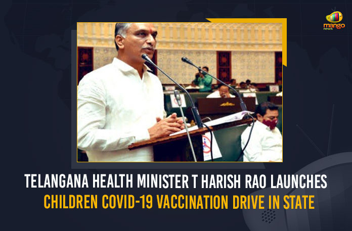 Telangana-Health-Minister-T-Harish-Rao-Launches--Children-COVID-19-Vaccination-Drive-In-State Covid vax drive for 15 years to 18 years in Telangana, Harish Rao Launches Children COVID-19 Vaccination Drive, Harish Rao launches Covid vaccination drive for 15 to 18 years, Harish Rao launches Covid vax drive for 15 years to 18 years in Telangana, Harish Rao launches COVID-19 vaccine for children, Mango News, Minister Harish Rao launches vaccination drive for 15-18 age group, Telangana Health Minister, Telangana Health Minister launches COVID-19 vaccination, Telangana Health Minister T Harish Rao, Telangana Health Minister T Harish Rao Launches Children COVID-19 Vaccination Drive, Telangana Health Minister T Harish Rao Launches Children COVID-19 Vaccination Drive In State