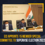 ECI Appoints 15 Member Special Committee To Supervise Election 2022, 15 Member Special Committee To Supervise Election 2022, assembly elections, assembly elections 2022, assembly elections 2022 Latest News, assembly elections 2022 Latest Updates, 15 Member Special Committee, ECI Appoints 15 Member Special Committee To Supervise assembly elections, ECI Appoints 15 Member Special Committee, Manipur, Goa, Punjab, Uttarakhand, Uttar Pradesh, assembly elections In five poll-bound states, five poll-bound states, Mango News, The Election Commission of India, ECI appointed a 15 member committee to monitor poll campaigns and elections procedures, poll campaigns and elections procedures, 15 member committee to monitor poll campaigns and elections procedures, assembly elections 2022 Live Updates, Election 2022, ECI, ECI Live Updates,