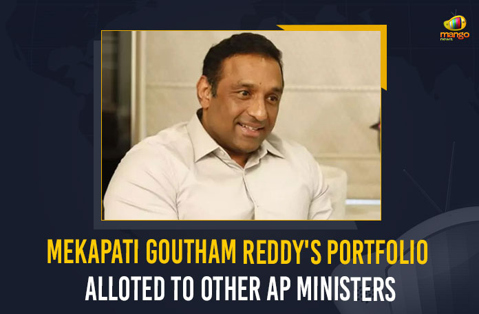 Mekapati-Goutham-Reddy's-Portfolio-Alloted-To-Other-AP-Ministers (1) Mekapati Goutham Reddy's Portfolio Alloted To Other AP Ministers, Late Mekapati Goutham Reddy Ministries Allocated To Other Ministers of AP, Late Mekapati Goutham Reddy, Late Mekapati Goutham Reddy Ministries, Mekapati Goutham Reddy Ministries, Ministries Allocated To Other Ministers of AP, Mekapati Goutham Reddy Ministries Allocated To Other Ministers of AP, Ministers of AP, Minister Mekapati Goutham Reddy, Andhra Minister Mekapati Gautham Reddy, Andhra Pradesh IT Minister Mekapati Goutham, Andhra Pradesh minister Mekapati Goutham Reddy, AP IT Minister Mekapati Goutham Reddy, AP, Andhra Pradesh, Mango News,