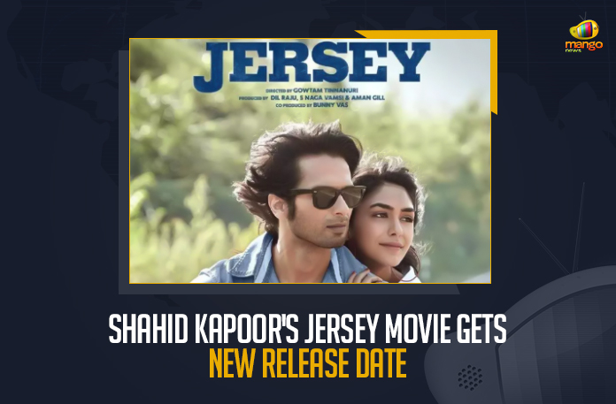 Shahid-Kapoor's-Jersey-Movie-Gets-New-Release-Date Shahid Kapoor's Jersey Movie Gets New Release Date, Shahid Kapoor's Jersey release date postponed, Jersey release date postponed, Jersey Movie Gets New Release Date, Shahid Kapoor-starrer Jersey Postponed for 5th Time, Shahid Kapoor-starrer Jersey is now scheduled to release in theatres on April 22, Shahid Kapoor-starrer Jersey Postponed, Shahid Kapoor-starrer Jersey release date postponed, Shahid Kapoor-starrer Jersey, Shahid Kapoor's Film Gets A New Release Date, Shahid Kapoor and Mrunal Thakur-starrer Jersey will now release in theatres on April 22, Jersey Movie, Jersey Movie News, Jersey Movie Latest News, Jersey Movie Latest Updates, Mango News,