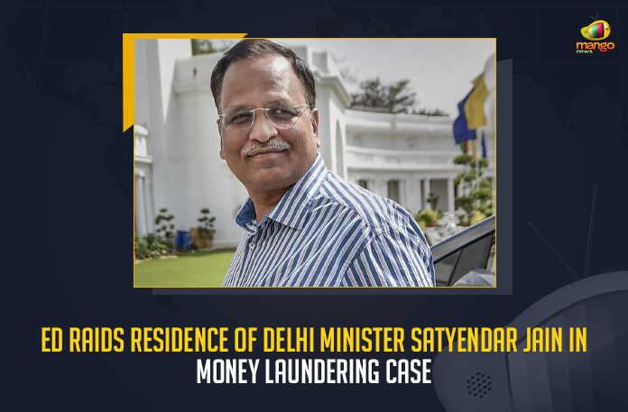 ED-Raids-Residence-Of-Delhi-Minister-Satyendar-Jain-In-Money-Laundering-Case ED Raids Residence Of Delhi Minister Satyendar Jain In Money Laundering Case, Delhi Minister Satyendar Jain In Money Laundering Case, Money Laundering Case, ED Raids Residence Of Delhi Minister Satyendar Jain, Delhi Minister Satyendar Jain, Delhi Health Minister Satyendar Jain, Enforcement Directorate conducted a raid at the residence of Satyendar Jain Health Minister of Delhi, ED conducted a raid at the residence of Satyendar Jain Health Minister of Delhi, Satyendar Jain Health Minister of Delhi, Health Minister of Delhi, Money Laundering Case News, Money Laundering Case Latest News, Money Laundering Case Latest Updates, Money Laundering Case Live Updates, Delhi Health Minister, Mango News,