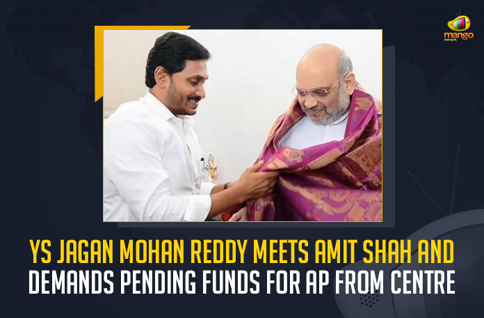 YS-Jagan-Mohan-Reddy-Meets-Amit-Shah--And-Demands-Pending-Funds-For-AP-From-Centre YS Jagan Mohan Reddy Meets Amit Shah And Demands Pending Funds For AP, CM YS Jagan Mohan Reddy Meets Union Home Minister Amit Shah To Give Letter on State Issues, AP CM YS Jagan Mohan Reddy Meets Union Home Minister Amit Shah To Give Letter on State Issues, YS Jagan Mohan Reddy Meets Union Home Minister Amit Shah To Give Letter on State Issues, AP CM Meets Union Home Minister Amit Shah To Give Letter on State Issues, Letter on State Issues, Union Home Minister Amit Shah, Home Minister Amit Shah, Union Home Minister, Minister Amit Shah, Amit Shah, State Issues, CM YS Jagan Delhi Tour, AP CM YS Jagan Delhi Tour, AP CM Delhi Tour, AP CM Delhi Tour News, AP CM Delhi Tour Latest News, AP CM Delhi Tour Latest Updates, AP CM Delhi Tour Live Updates, AP CM YS Jagan Mohan Reddy, CM YS Jagan Mohan Reddy, AP CM YS Jagan, YS Jagan Mohan Reddy, Jagan Mohan Reddy, YS Jagan, CM Jagan, CM YS Jagan, Mango News,