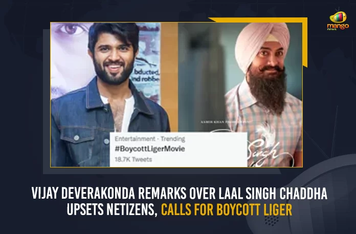 Vijay Deverakonda Remarks Over Laal Singh Vijay Deverakonda Remarks Over Laal Singh Chaddha Upsets Netizens Calls For Boycott Liger, Netizens Calls For Boycott Liger, Vijay Deverakonda Remarks Over Laal Singh Chaddha Upsets Netizens, Remarks On Laal Singh Chaddha, Laal Singh Chaddha, Vijay Deverakonda, Laal Singh Chaddha Remarks, Boycott Liger, Netizens, Liger, Boycott Liger News, Boycott Liger Latest News And Updates, Boycott Liger Live Updates, Mango News,