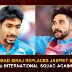 Mohammad Siraj Replaces Jasprit Bumrah In T20 International Squad Against SA, Jasprit Bumrah Ruled Out Of T20 ICC World Cup Amid Back Injury, BCCI New Team, ICC Mens T20 World Cup 2022, ICC Mens Team, T20 World Cup 2022, ICC Mens Indian Team, Mango News, Mango News Telugu, Rohit Sharma C, KL Rahul VC, Virat Kohli, Suryakumar Yadav, Deepak Hooda, R Pant WK, Dinesh Karthik WK, Hardik Pandya, R. Ashwin, Y Chahal, Axar Patel, Jasprit Bumrah, B Kumar, Harshal Patel, Arshdeep Singh, T20 World Cup Latest News And Updates