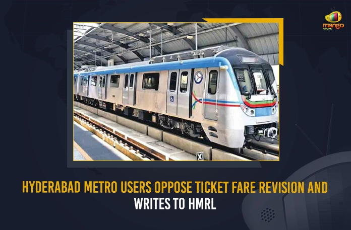 Hyderabad Metro Users Oppose Ticket Fare Revision And Writes To HMRL Hyderabad Metro Users Oppose Ticket Fare Revision And Writes To HMRL, HMRL Calls For Public Suggestion, HMRL Metro Ticket Fare, HMRL Metro Ticket, Mango News, Mango News Telugu, Hyderabad Metro Rail, Hyderabad Metro Timings Extended , Hyderabad Metro Timings upto 11 pm , Metro Timings Extended upto 11 pm From Oct 10th, Metro Timings, Hyderabad Metro Rail Timings, Hyderabad Metro Rail Latest News And Updates