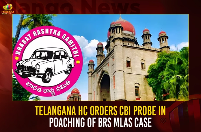 Telangana HC Orders CBI Probe In Poaching Of BRS MLAs Case Telangana HC Orders CBI Probe In Poaching Of BRS MLAs Case,Trs Mla Poaching Case,Telangana Sit,Sit Investigation Mla Poaching Case,Trs Mla Poaching Case,Mango News,Telangana Mla Poaching Case,Telangana Mla Poaching Case Latest News And Updates,Telangana Mla Poaching ,Telangana Bjp,Telangana Cm Kcr,Trs Party,Brs Party,Ysrtp,Brs Party Latest News And Updates,Three Accused Ramachandra Bharathi Nanda Kumar And Simhayaji,Trs Mlas Poaching Case,Telangana Hc Bail Ramachandra Bharathi,Telangana Hc Bail To Nanda Kumar And Simhayaji,Mla Purchase Case, Give Notice To Bl Santosh By E-Mail, Telangana Hc Orders Sit,Telangana Mla Poaching Case,Telangana Mla Poaching Case Latest News And Updates,Telangana Mla Poaching ,Telangana Bjp,Telangana Cm Kcr,Trs Party,Brs Party,Ysrtp,Brs Party Latest News And Updates,Trs Mlas Purchase Case,Sit Notices Issued To Two Others