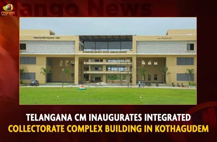 Telangana CM Inaugurates Integrated Collectorate Complex Building In Kothagudem Telangana CM Inaugurates Integrated Collectorate Complex Building In Kothagudem,Telangana CM KCR,Inaugurate Integrated Collectorate Complexes,Integrated Collectorate Complexes,Mango News,Integrated Collectorate Complex Rangareddy,Integrated District Office Complex Meaning In Telugu,Integrated District Office Complex Anthaipally,Kongara Kalan Collectorate Opening Date,Ranga Reddy Collector Office Website,New Ranga Reddy District Collector Office Address,New Collectorate Office Ranga Reddy District,Peddapalli Collector,Integrated Collectorate Complex,Integrated Collectorate Complex Sangareddy,Integrated Collectorate Siddipet,Collectorate Complex