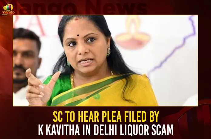 SC To Hear Plea Filed By K Kavitha In Delhi Liquor Scam SC To Hear Plea Filed By K Kavitha In Delhi Liquor Scam,SC To Hear Plea Filed By K Kavitha,K Kavitha In Delhi Liquor Scam,Mango News,Delhi Liquor Scam Case,Supreme Court Adjourned The Hearing,MLC Kavithas Plea To 3 Weeks Adjourned The Hearing,Delhi Liquor Scam Case Latest News,Supreme Court Adjourns Kavithas Appeal,Kavitha Submits Phones to ED,Delhi Liquor Policy Case,Kavitha Appears Before ED,ED Interrogation In Delhi Liquor Scam,MLC K Kavitha ED Interrogation,BRS MLC Kavitha For ED Enquiry Again,MLC Kavitha ED Enquiry Today,Delhi Liquor Scam Case Latest Updates,BRS MLC Kavitha Live News