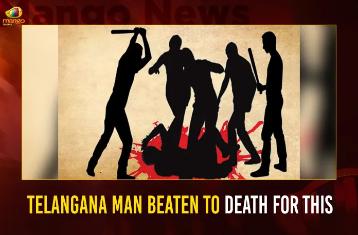 Telangana Man Beaten To Death For This Telangana Man Beaten To Death For Stealing,Man Beaten To Death,Telangana Man Beaten For Stealing,Dalit Man Beaten To Death,Mango News,Telangana Man Accused Of Stealing Electric Wires,Suspected Thief Beaten To Death By Farmers,Man Beaten To Death By Farmers,Man Died After Beaten For Stealing In Sangareddy,Telangana Latest News And Updates,Hyderabad News,Telangana News Today,Telangana Man Death Latest News