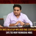 KTR Takes Dig At BJP MPs Over Fake Certificates, Says Too Many MunnaBhai MBBS KTR Takes Dig At BJP MPs Over Fake Certificates Says Too Many MunnaBhai MBBS,KTR Takes Dig At BJP MPs,Fake Certificates Says Too Many MunnaBhai MBBS,BJP MPs Over Fake Certificates,Mango News,2 Telangana BJP MPs Hold Forged Certificates,Two BJP MPs from Telangana hold forged,Looks like we have too many MunnaBhai,KTR derides BJP lawmakers from Telangana,KTR Calls BJP MPs Munnabhai MBBS,KT Rama Rao calls out Munna Bhai MBBS Types,BJP MPs Latest News,BJP MPs Fake Certificates Latest Updates