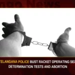 Telangana Police Bust Racket Operating Sex Determination Tests And Abortion,Telangana Police Bust Racket,Operating Sex Determination Tests,Sex Determination Tests And Abortion,Mango News,Doctors Among 18 Held As Police Bust,18 held for illegal sex determination tests,Police Bust Sex Determination Racket,Telangana Police Latest News,Telangana Police Latest Updates,Telangana Police Live News,Sex Determination Racket Latest News,Telangana Abortion Racket,Telangana Abortion Racket Latest News